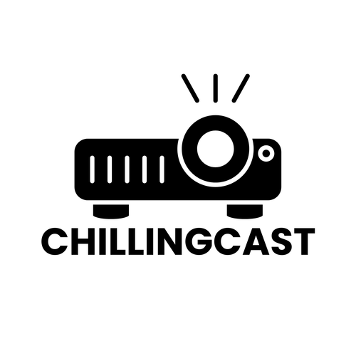ChillingCast